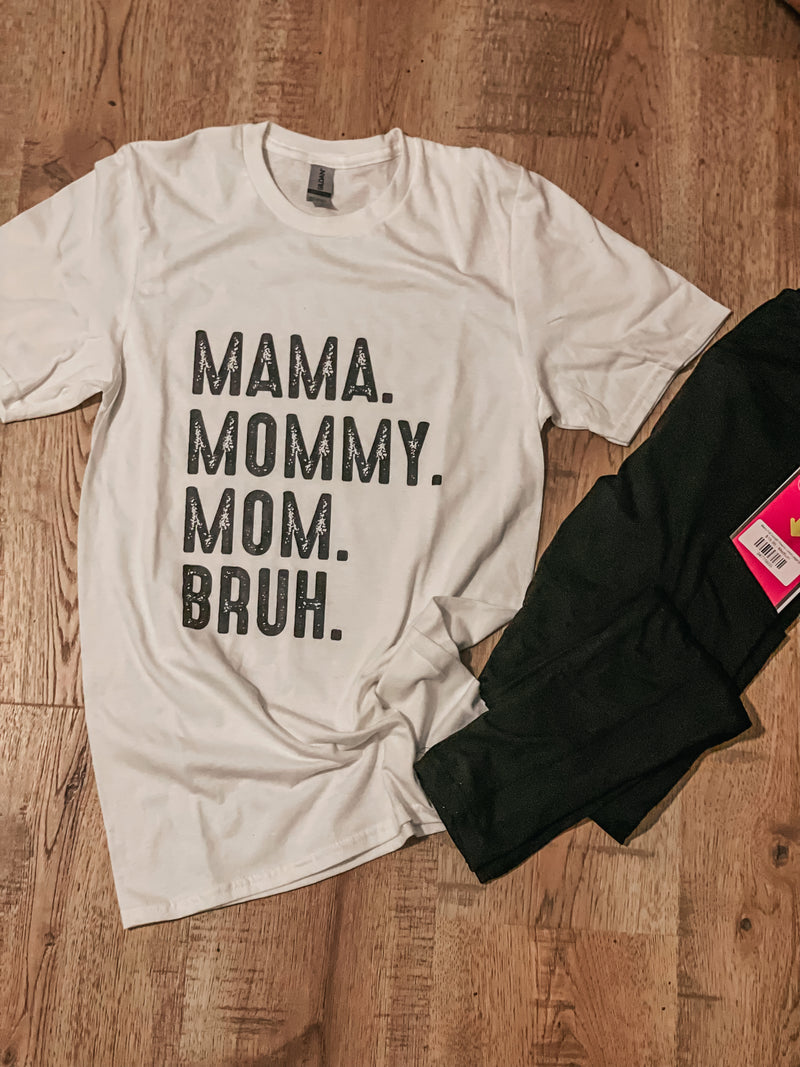 Mama. Mom. Bruh T-shirt white